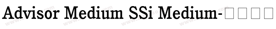 Advisor Medium SSi Medium字体转换